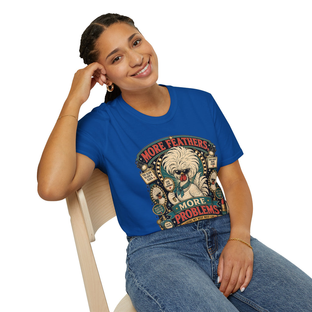 More Feathers, More Problems Polish Chicken T-Shirt — Glam Hen Living Her Best Nest Life Tee
