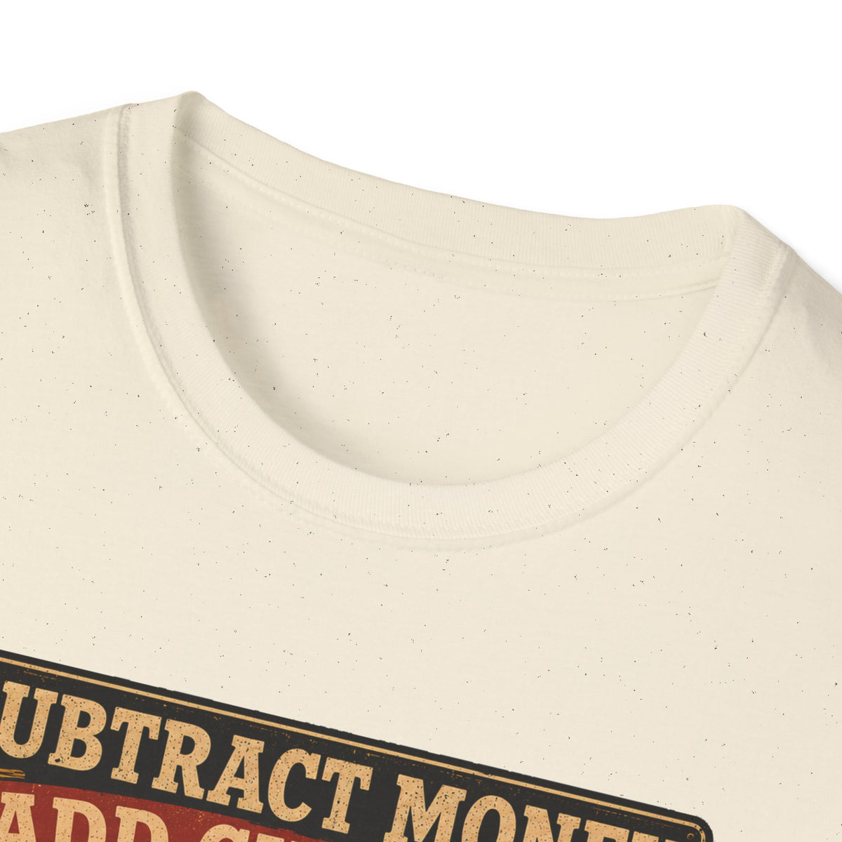 Subtract Money Add Chickens T-Shirt — Chicken Math Budget Tee