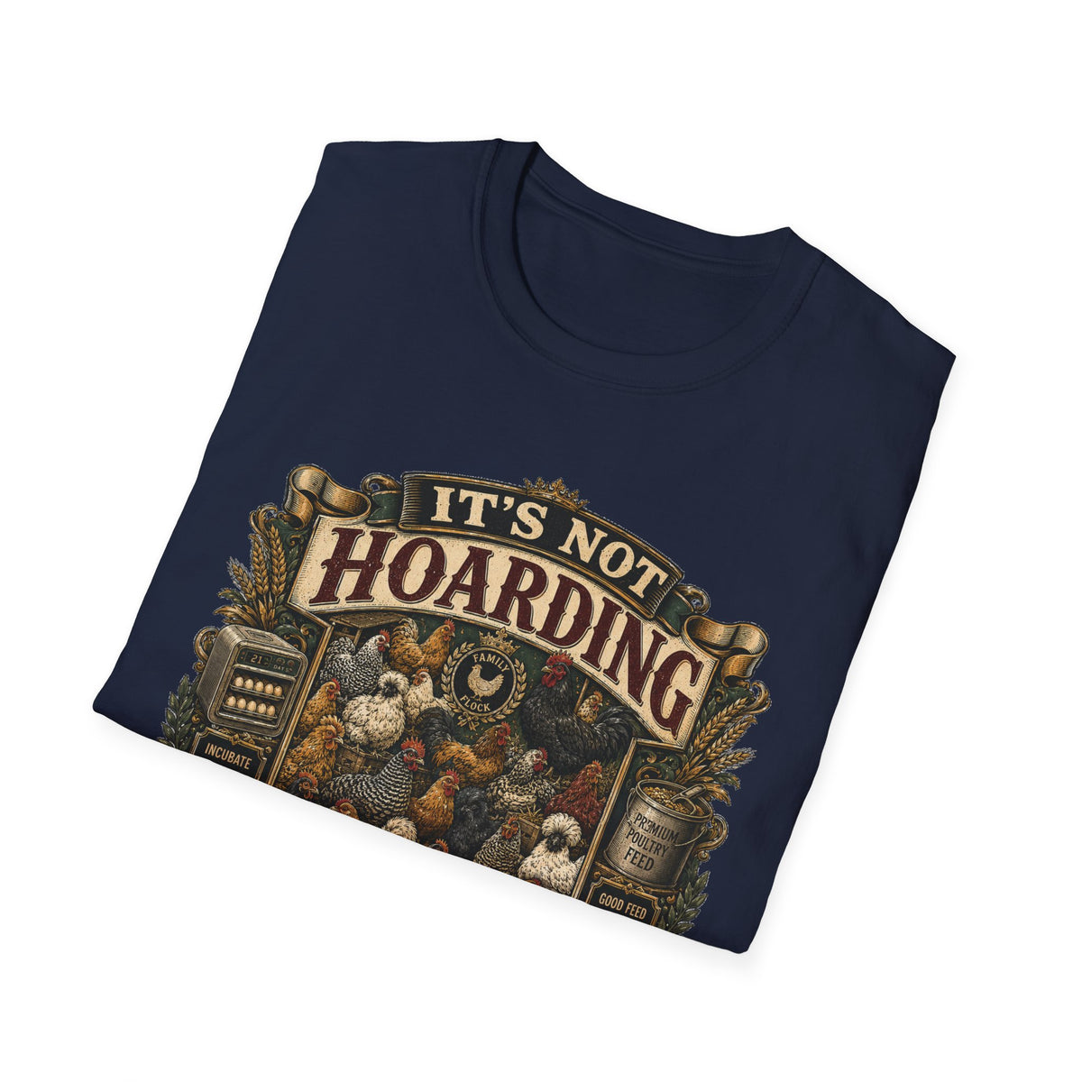 Family Flock Heritage T-Shirt — It's Not Hoarding If They Lay Eggs Tee
