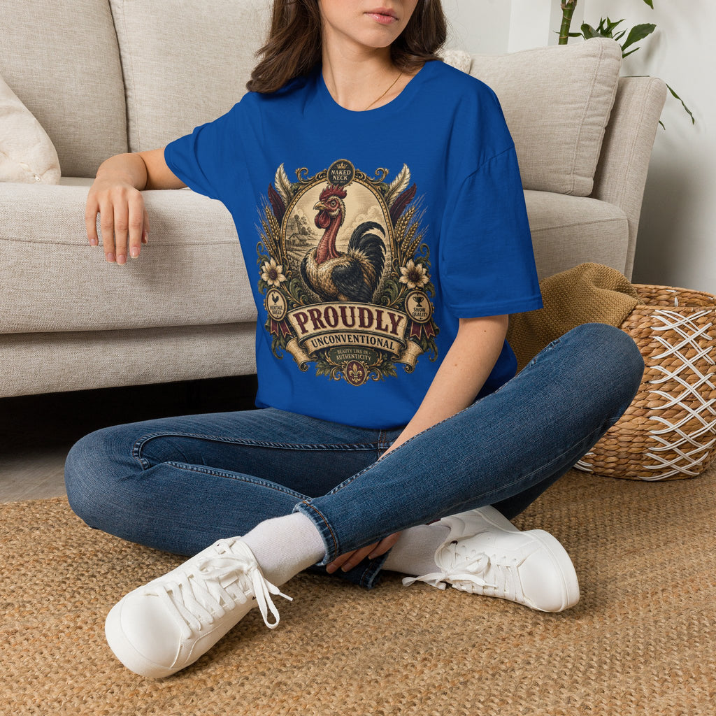 Proudly Unconventional T-Shirt — Proudly Naked Neck Rooster Tee