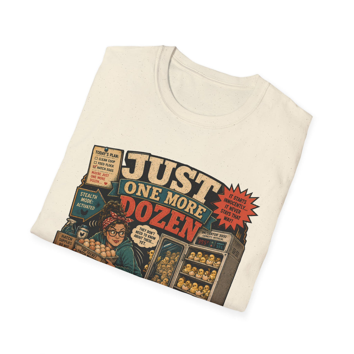 Just One More Dozen Hatch Mission T-Shirt — Funny Chicken Hoarder Tee