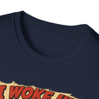 I Woke Up Like This Confidence T-Shirt — Naked Neck Rooster Tee