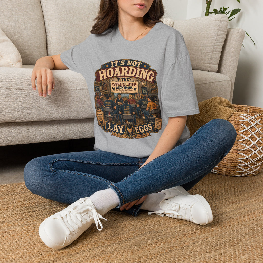 Chicken Collectors Anonymous T-Shirt — It's Not Hoarding If They Lay Eggs Tee