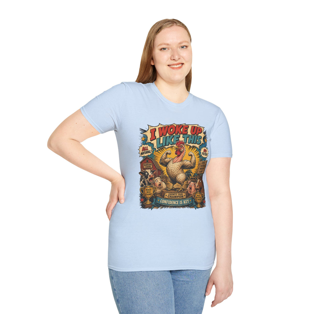 I Woke Up Like This Confidence T-Shirt — Naked Neck Rooster Tee
