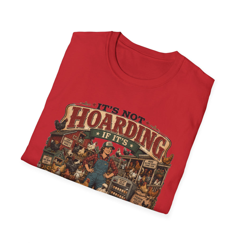It's Not Hoarding If It's Chickens T-Shirt — Curated Collected Obsessed Tee
