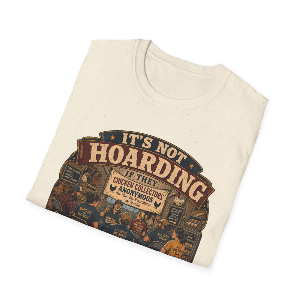 Chicken Collectors Anonymous T-Shirt — It's Not Hoarding If They Lay Eggs Tee