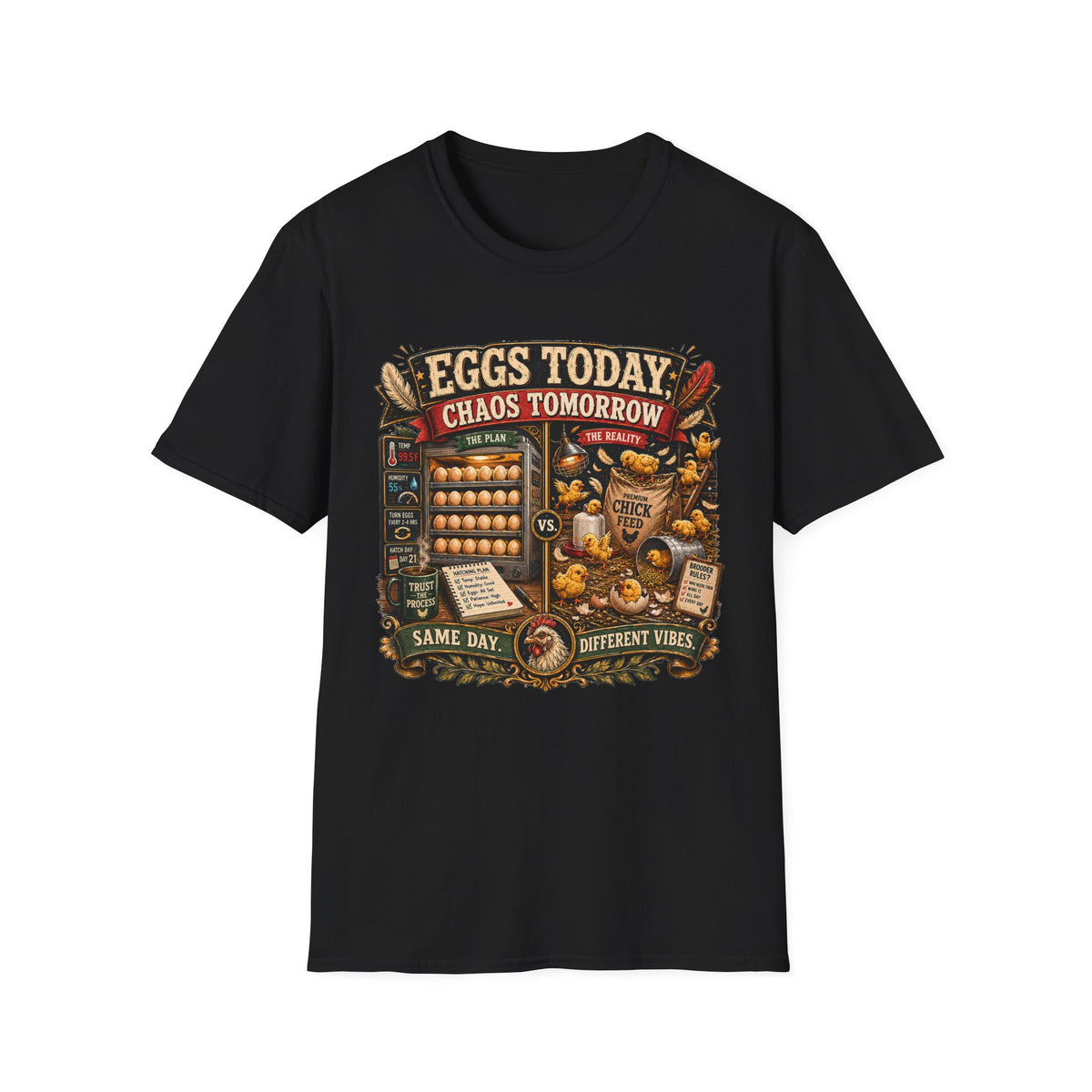 Eggs Today Chaos Tomorrow Hatching T-Shirt — Funny Incubator Season Tee