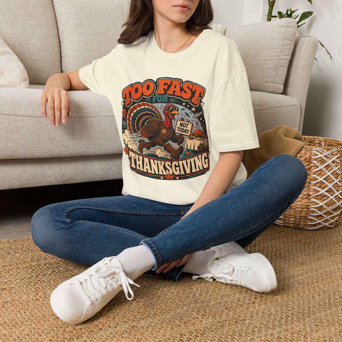 Too Fast for Thanksgiving Turkey T-Shirt — Not Today Funny Holiday Tee V2