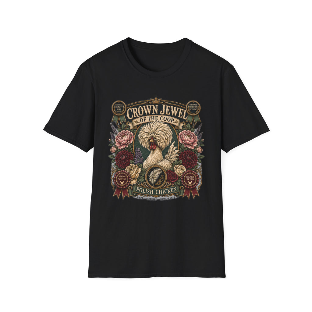Crown Jewel of the Coop Polish Chicken T-Shirt — Rare, Refined & Remarkable