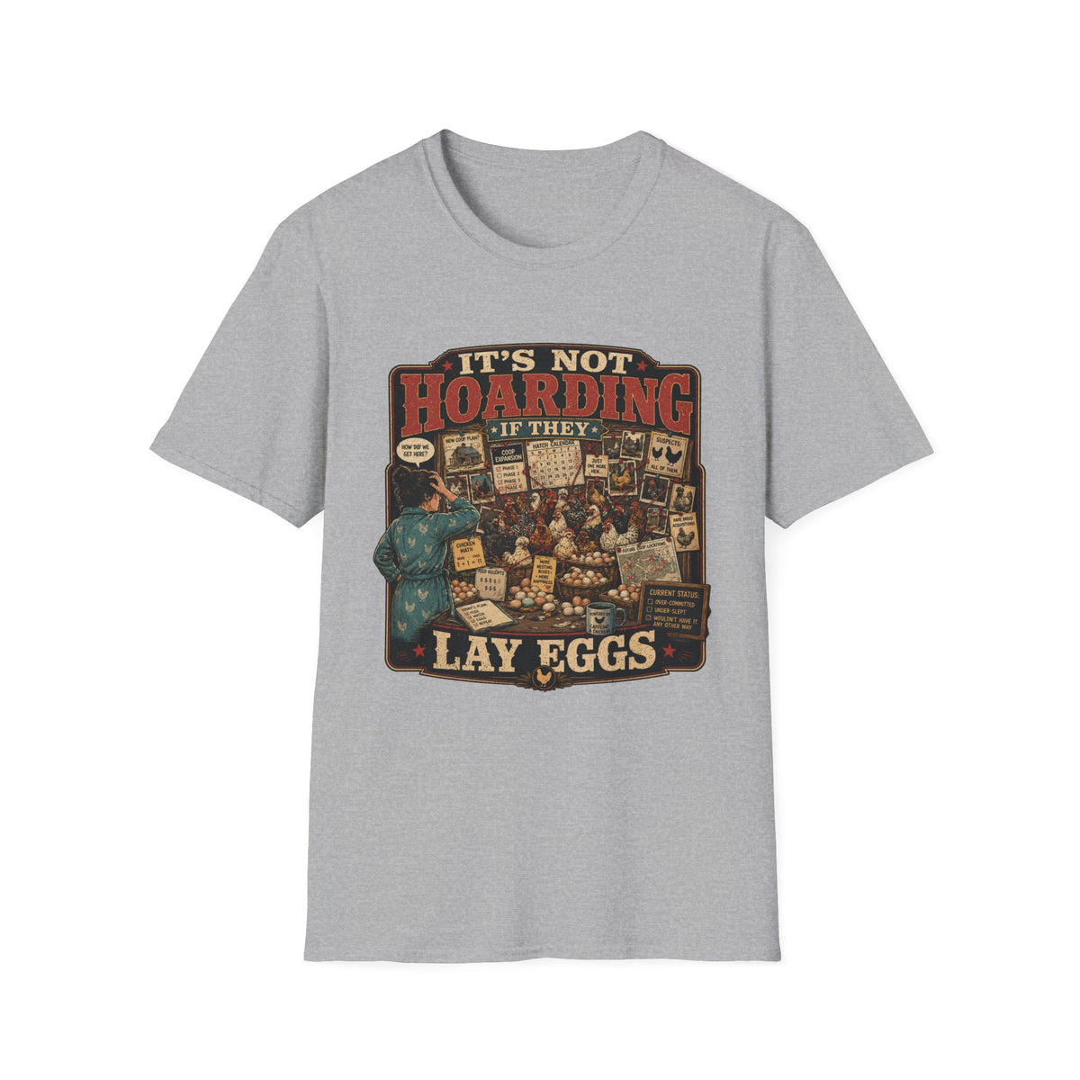 It's Not Hoarding If They Lay Eggs T-shirt, photo 3