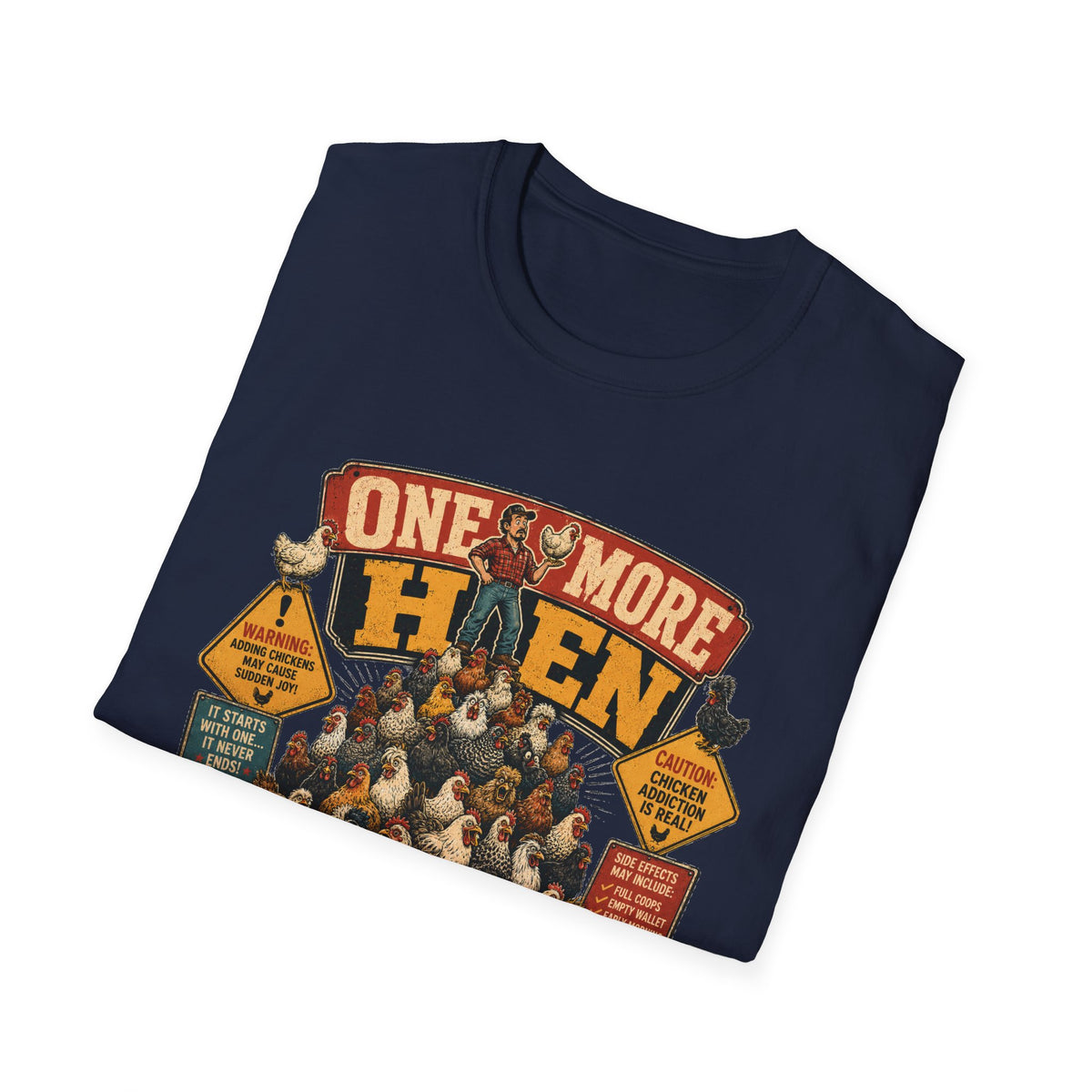 One More Hen T-Shirt — I Have a Hobby Graphic Tee