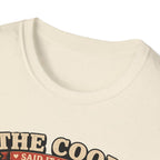 The Coop Said It Needed Friends T-Shirt — Mission Accomplished Tee