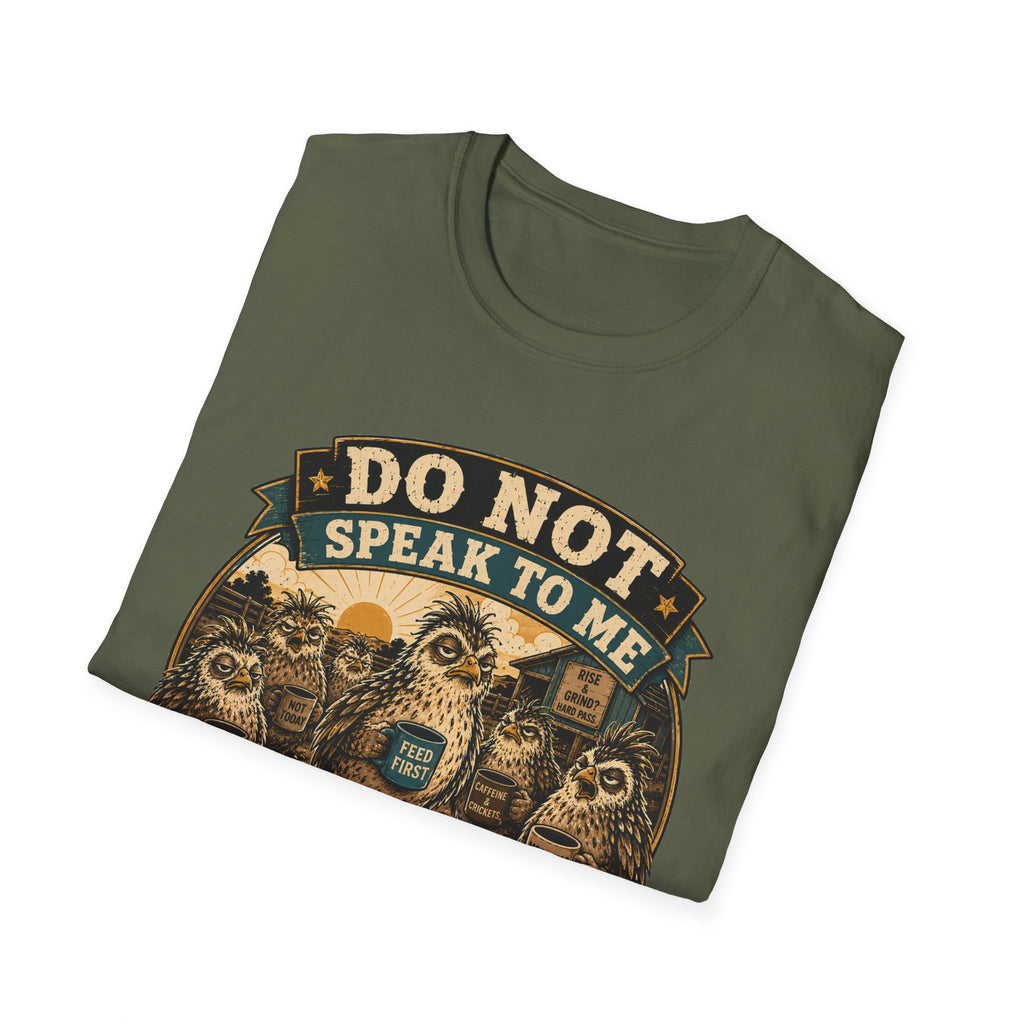 Do Not Speak to Me Before Feed Time Quail T-Shirt — Grumpy Quail Farmer Graphic Tee