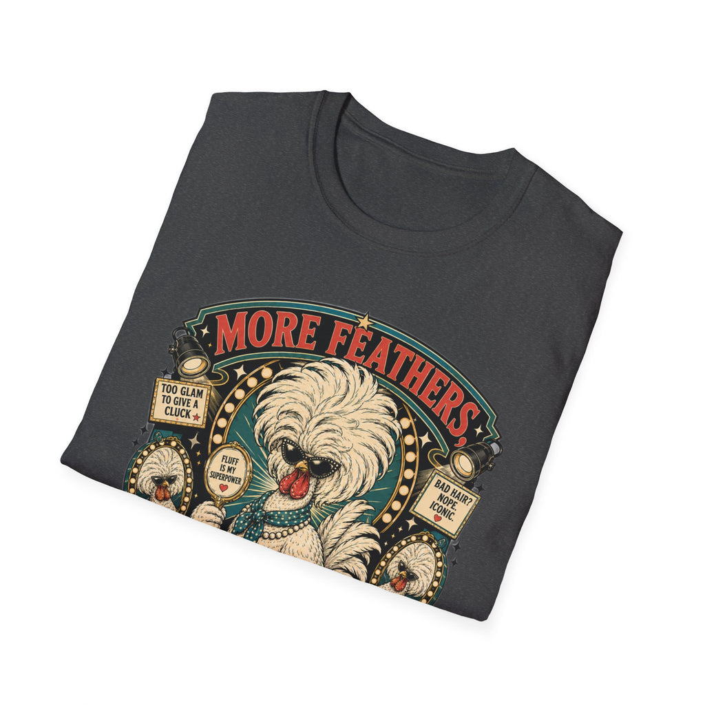 More Feathers, More Problems Polish Chicken T-Shirt — Glam Hen Living Her Best Nest Life Tee