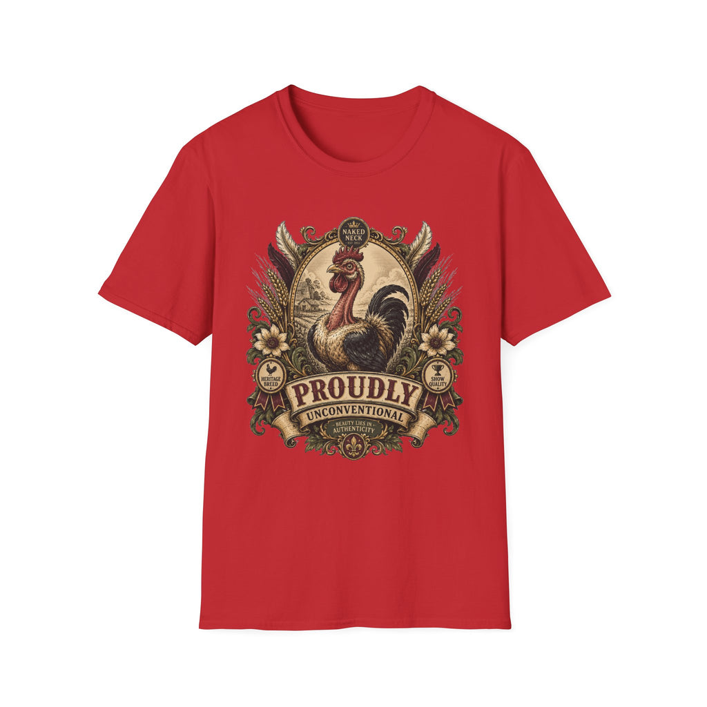 Proudly Unconventional T-Shirt — Proudly Naked Neck Rooster Tee