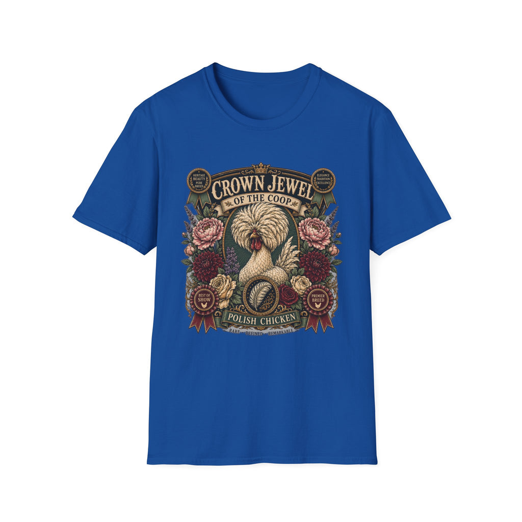 Crown Jewel of the Coop Polish Chicken T-Shirt — Rare, Refined & Remarkable