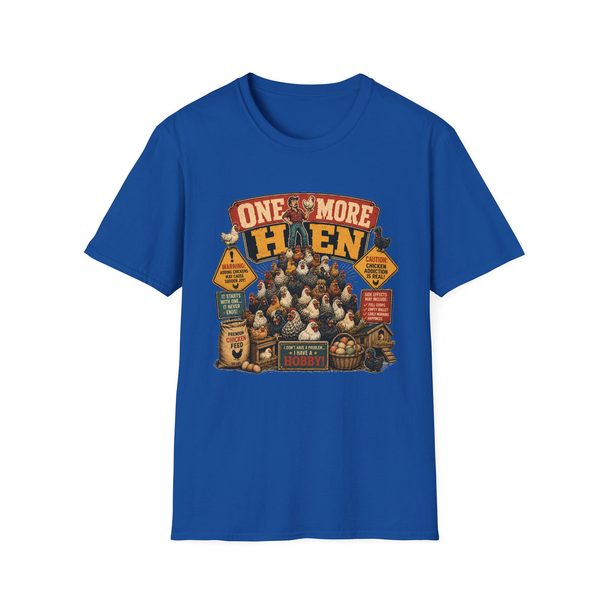 One More Hen T-Shirt — I Have a Hobby Graphic Tee