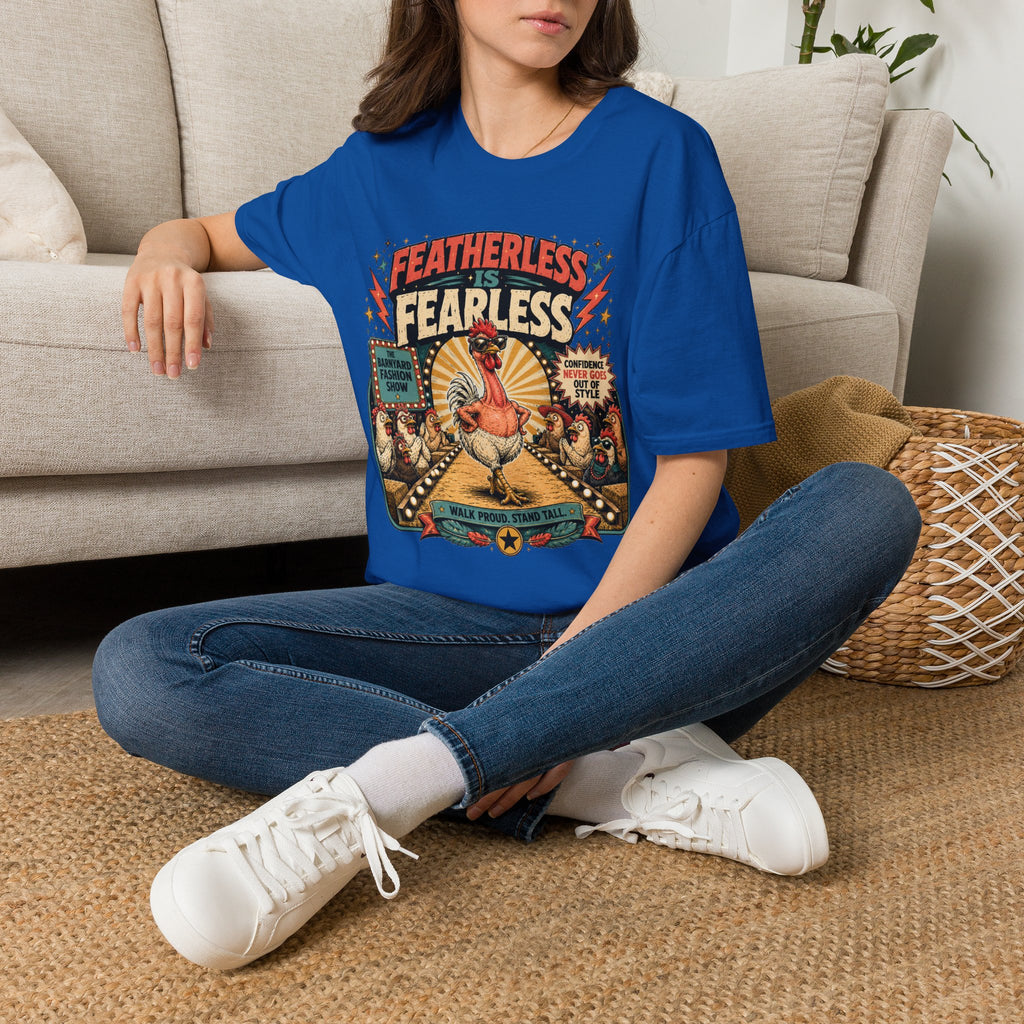 Featherless is Fearless Fashion Show T-Shirt — Fashion Show Rooster Tee
