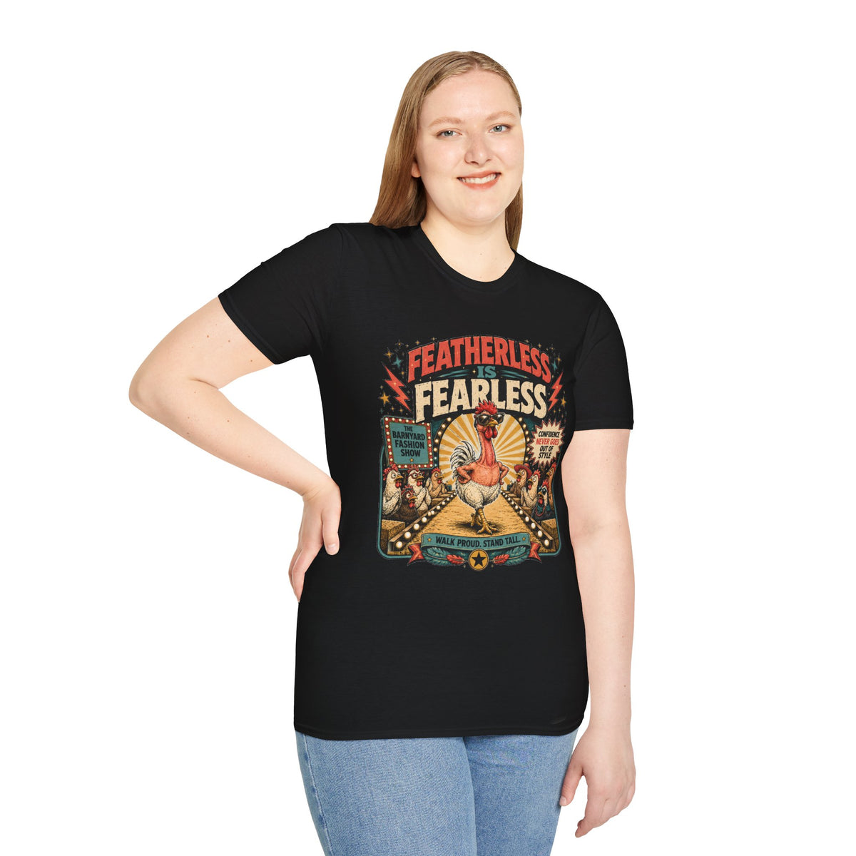 Featherless is Fearless Fashion Show T-Shirt — Fashion Show Rooster Tee