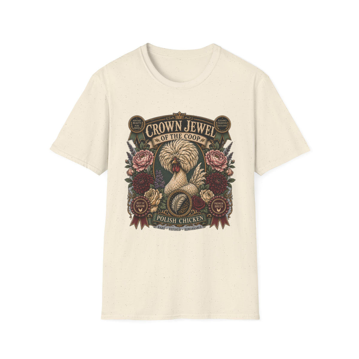 Crown Jewel of the Coop Polish Chicken T-Shirt — Rare, Refined & Remarkable