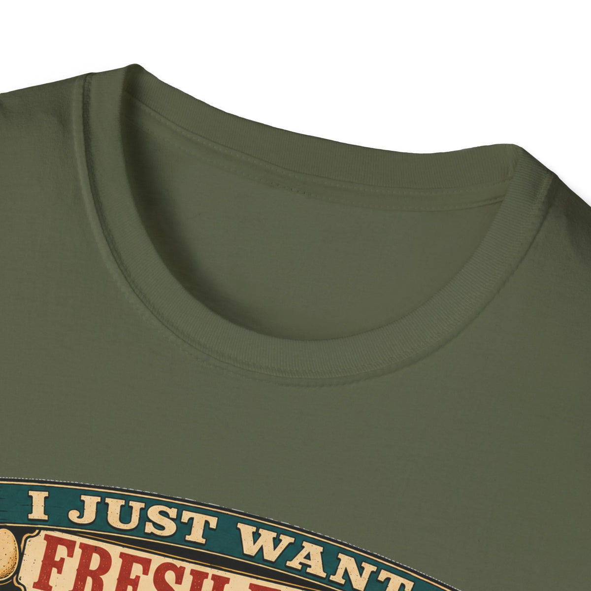I Just Want Fresh Eggs T-Shirt — It Escalated Quickly Graphic Tee