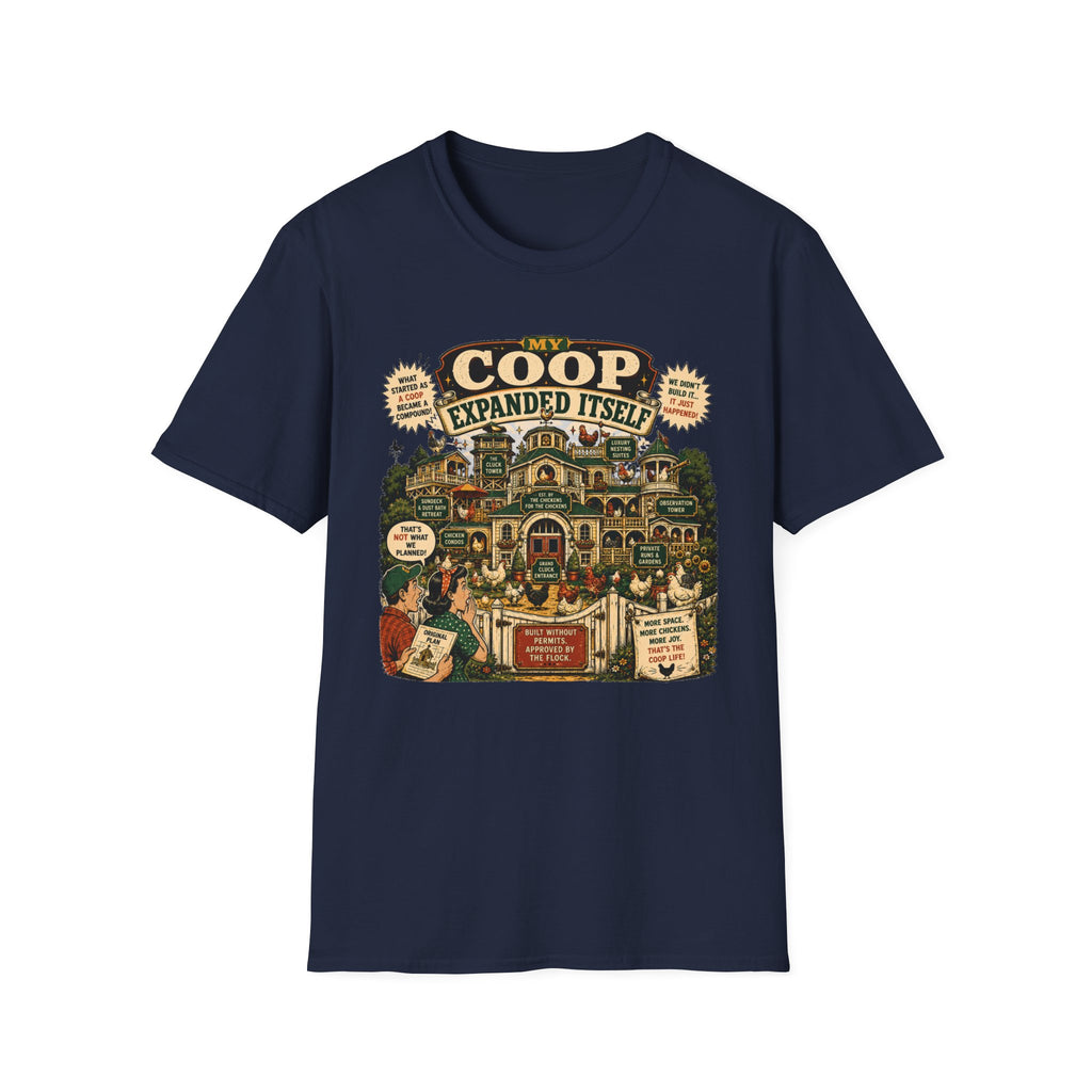 My Coop Expanded Itself T-Shirt — We Didn't Plan This Graphic Tee