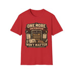 One More Incubator Won't Matter T-Shirt — Funny Hatching Addict Tee