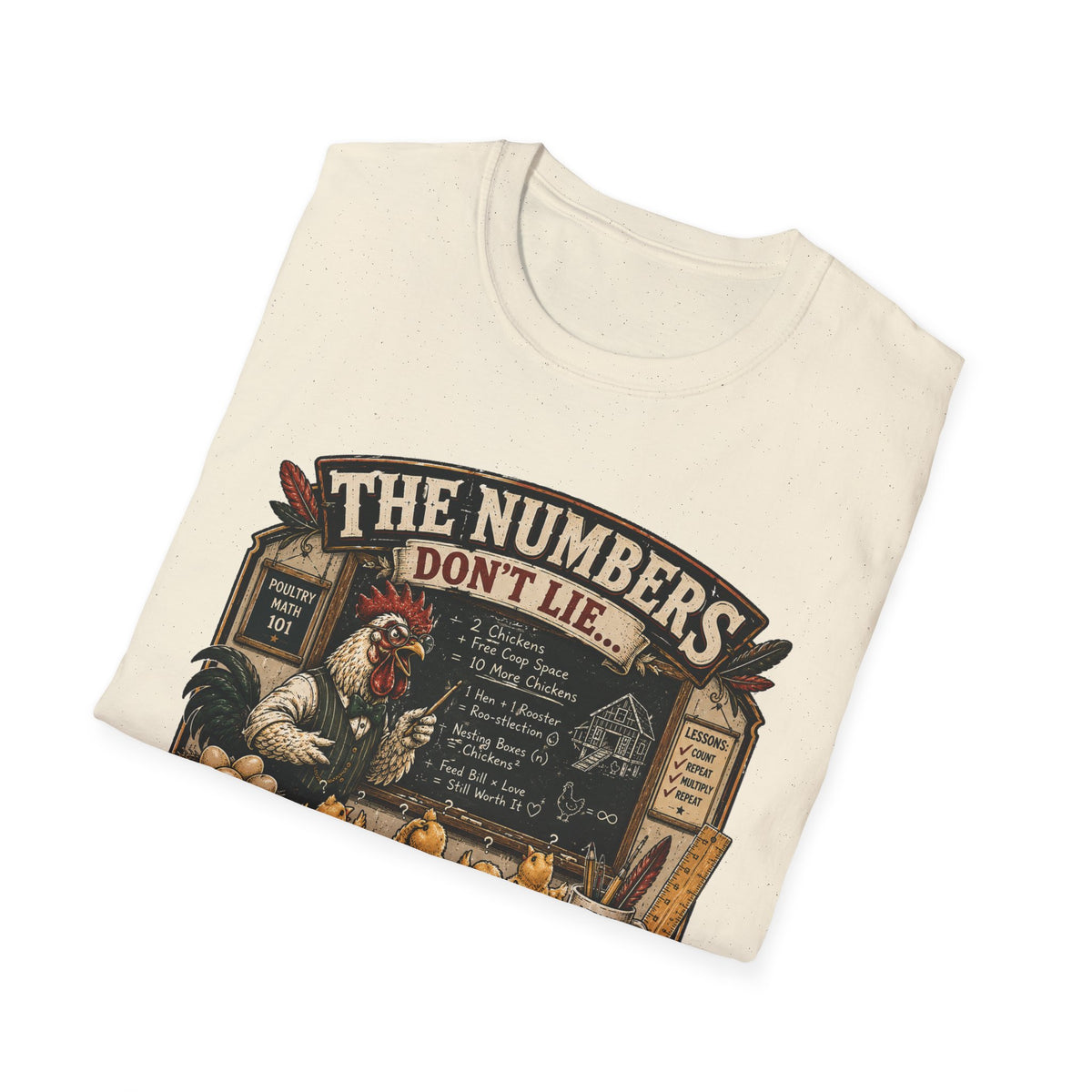 The Numbers Don't Lie They Multiply T-Shirt — Poultry Math 101 Tee