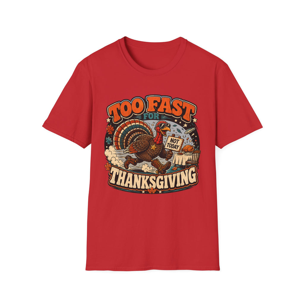 Too Fast for Thanksgiving Turkey T-shirt, photo 3