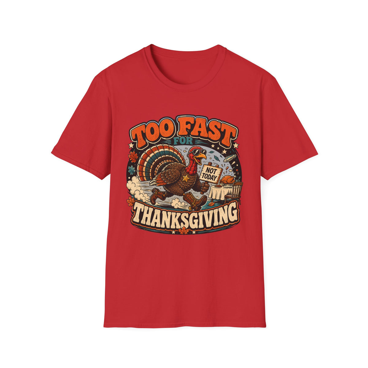 Too Fast for Thanksgiving Turkey T-shirt, photo 3