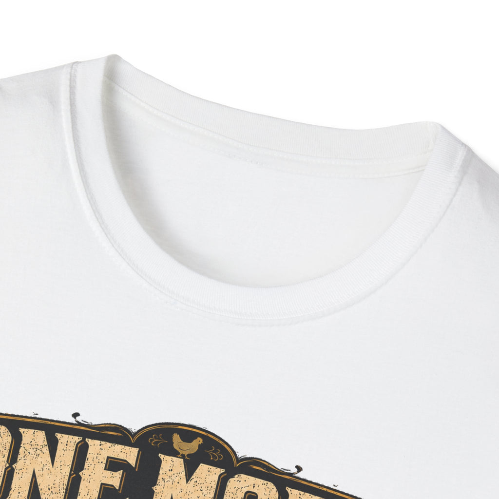 One More Incubator Won't Matter T-Shirt — Funny Hatching Addict Tee