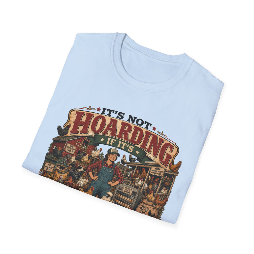 It's Not Hoarding If It's Chickens T-Shirt — Curated Collected Obsessed Tee