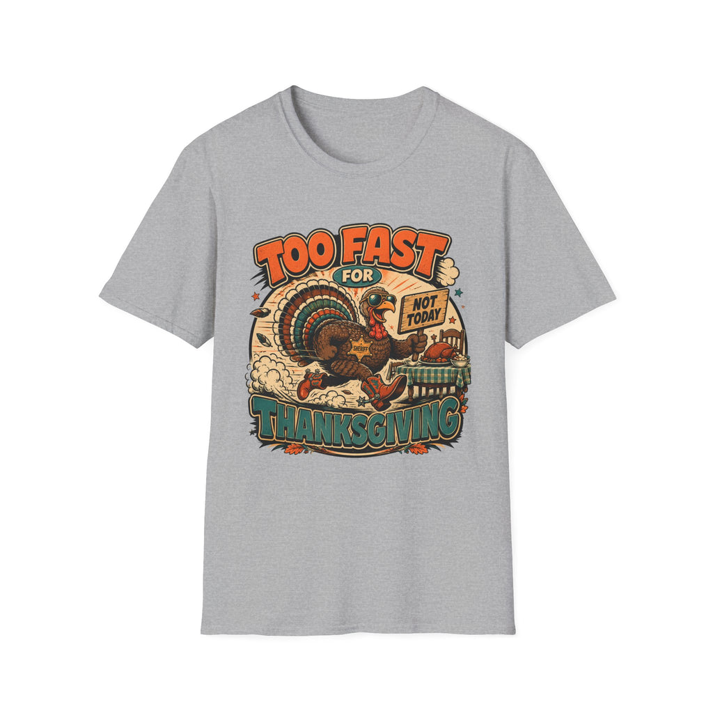 Too Fast for Thanksgiving Turkey T-shirt, photo 3