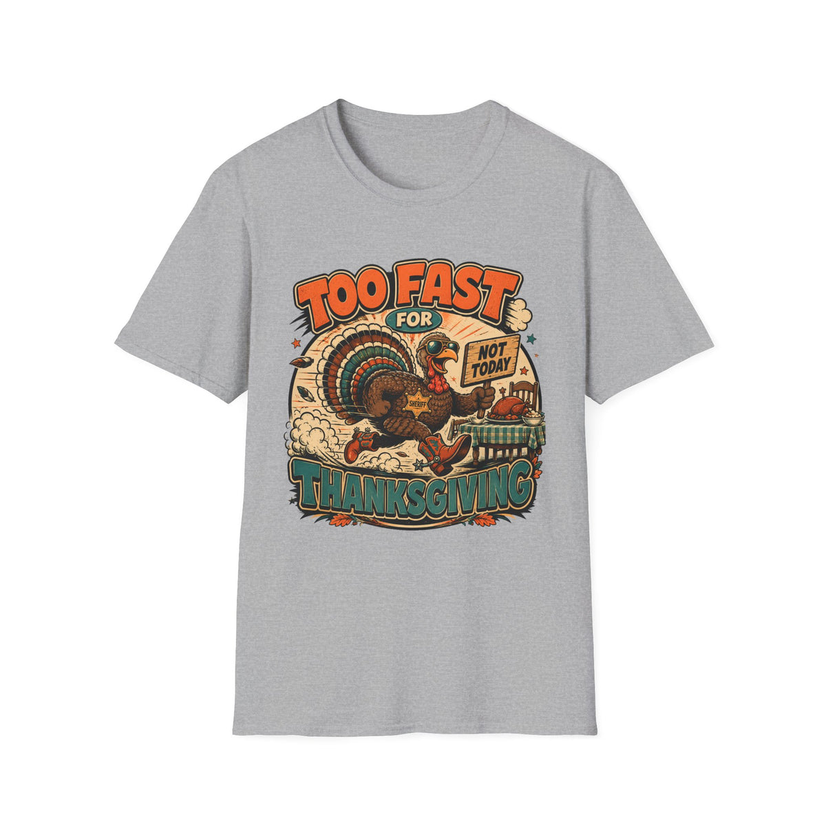 Too Fast for Thanksgiving Turkey T-shirt, photo 3