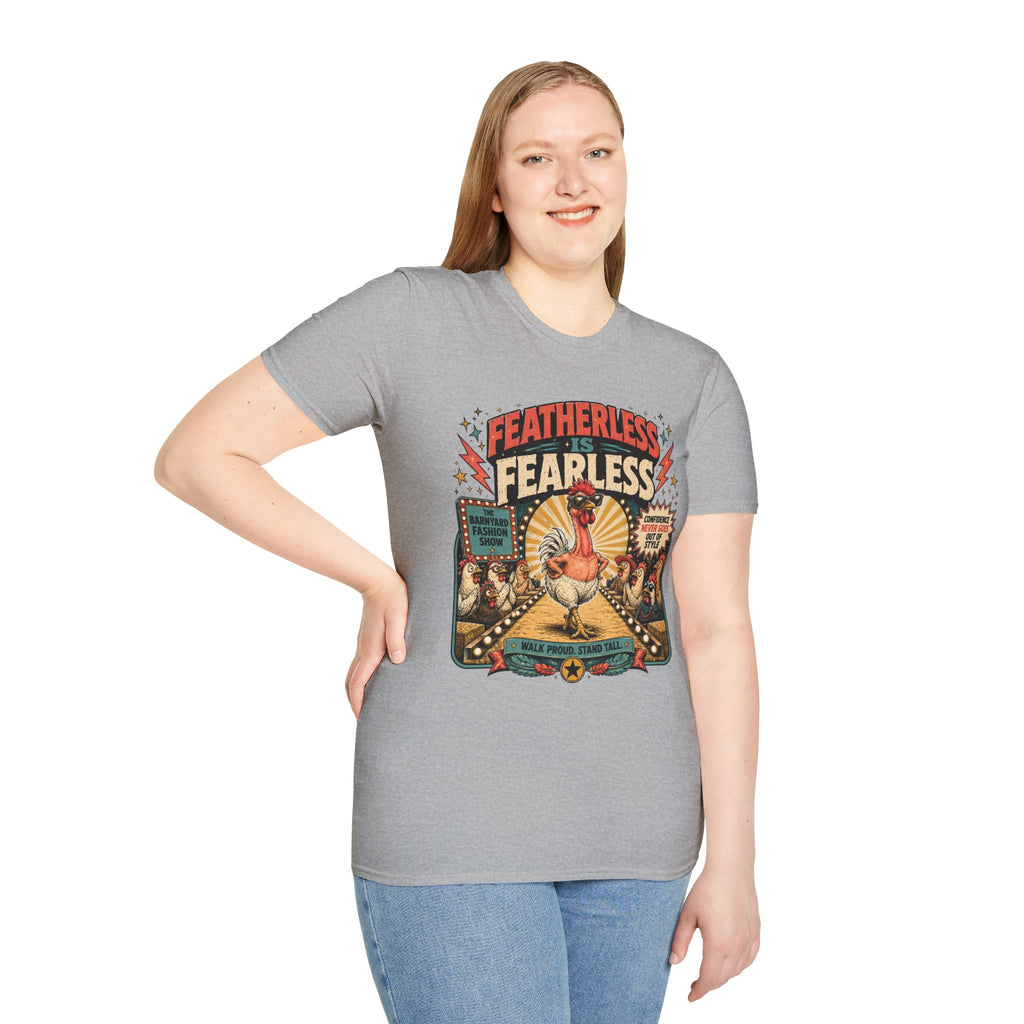 Featherless is Fearless Fashion Show T-Shirt — Fashion Show Rooster Tee
