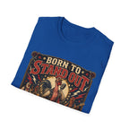 Born to Stand Out Rock Band T-Shirt — Rock Band Naked Neck Rooster Tee