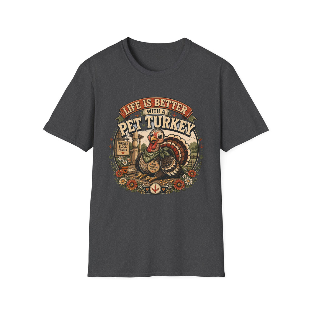 Life Is Better With a Pet Turkey T-shirt, photo 8