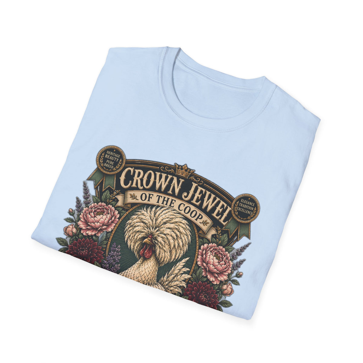 Crown Jewel of the Coop Polish Chicken T-Shirt — Rare, Refined & Remarkable