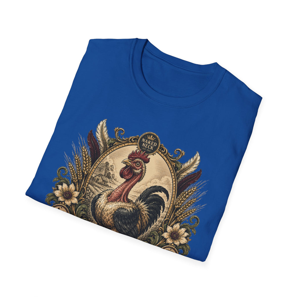 Proudly Unconventional T-Shirt — Proudly Naked Neck Rooster Tee