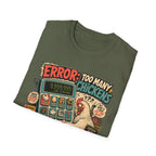 Too Many Chickens Error T-Shirt — Chicken Math Calculator Tee