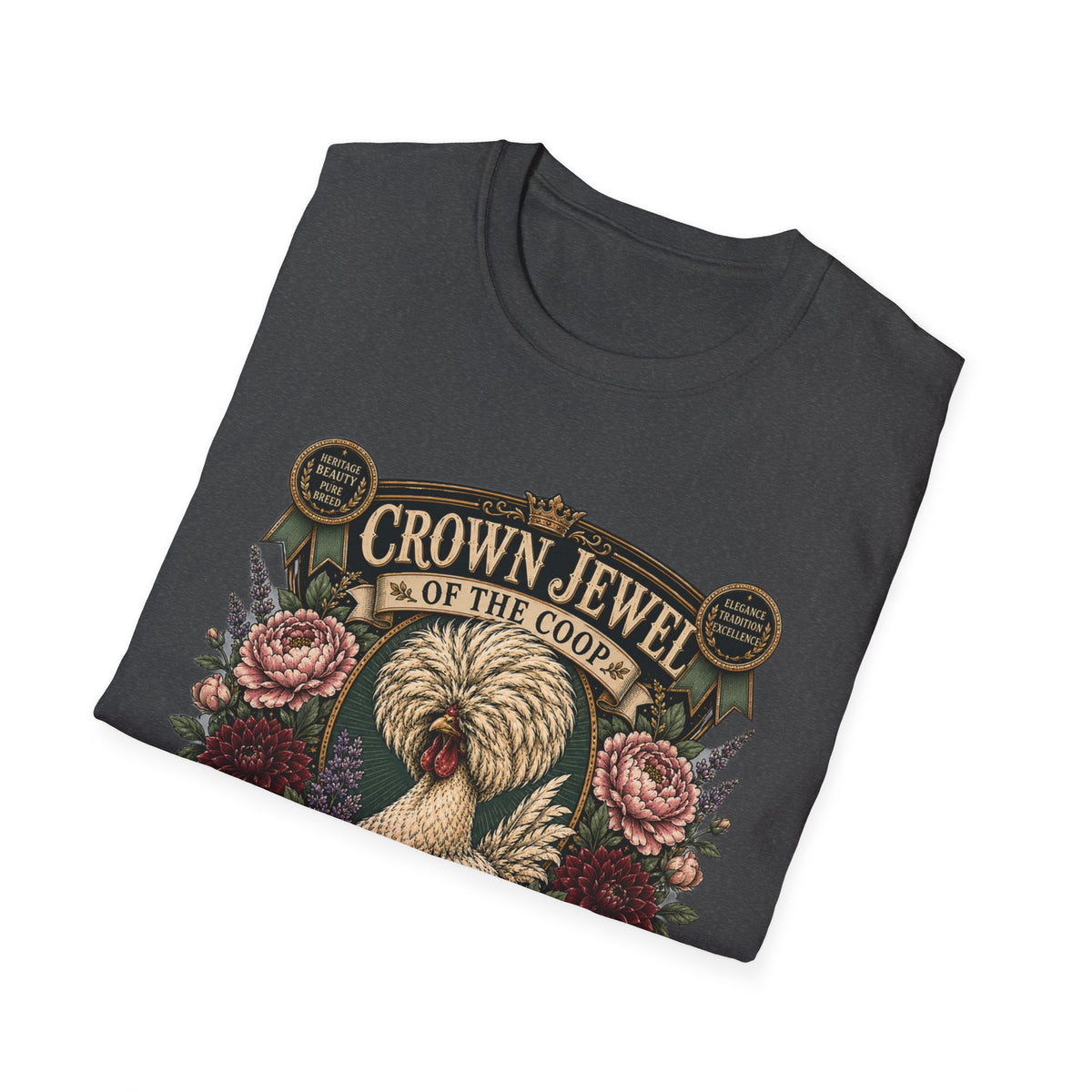 Crown Jewel of the Coop Polish Chicken T-Shirt — Rare, Refined & Remarkable