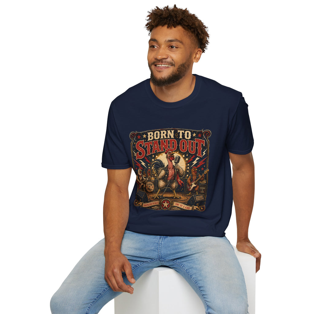 Born to Stand Out Rock Band T-Shirt — Rock Band Naked Neck Rooster Tee