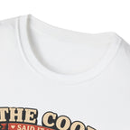 The Coop Said It Needed Friends T-Shirt — Mission Accomplished Tee
