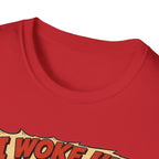 I Woke Up Like This Confidence T-Shirt — Naked Neck Rooster Tee