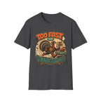 Too Fast for Thanksgiving Turkey T-shirt, photo 7
