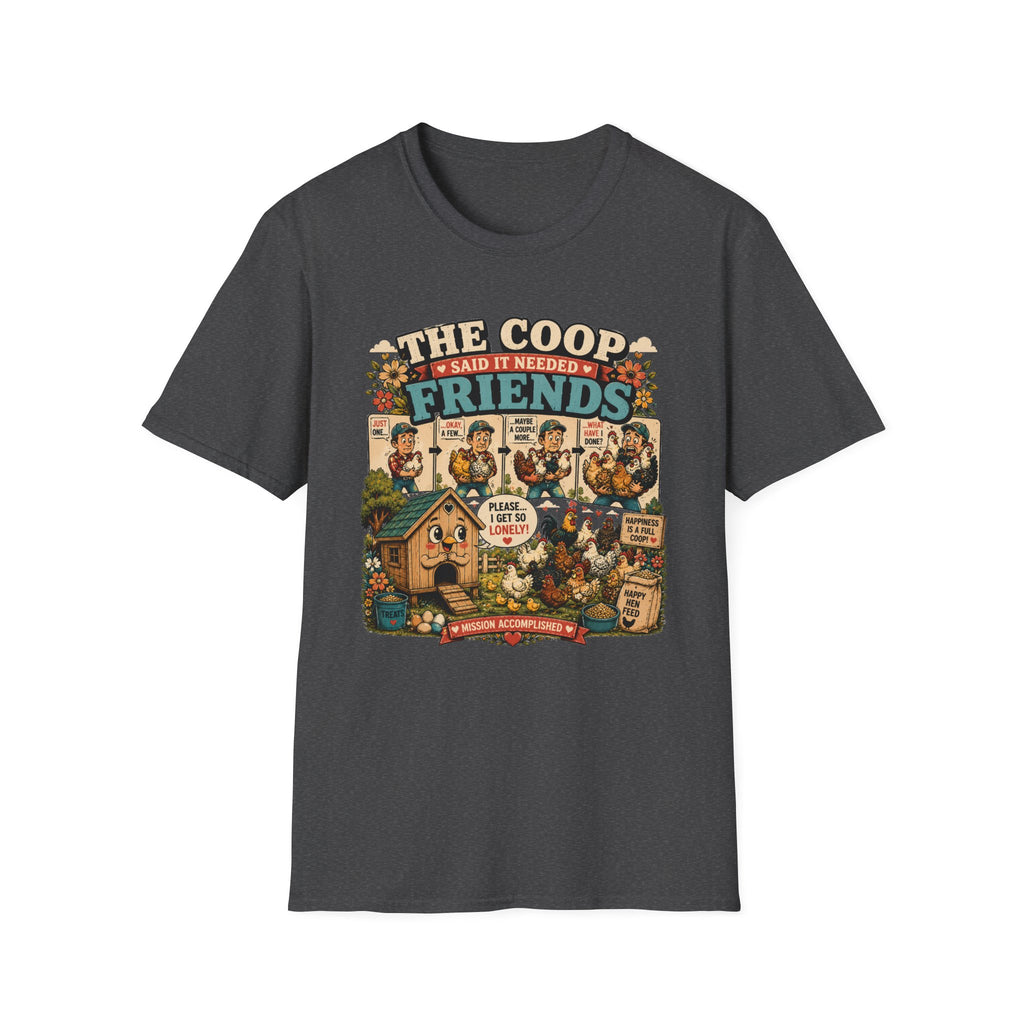 The Coop Said It Needed Friends T-shirt, photo 7