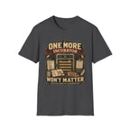 One More Incubator Won't Matter T-shirt, photo 7