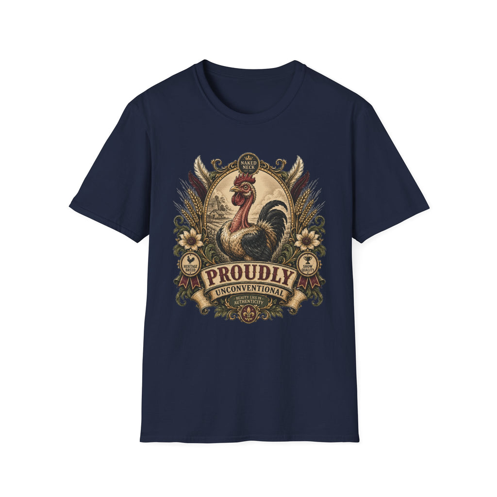 Proudly Unconventional T-Shirt — Proudly Naked Neck Rooster Tee