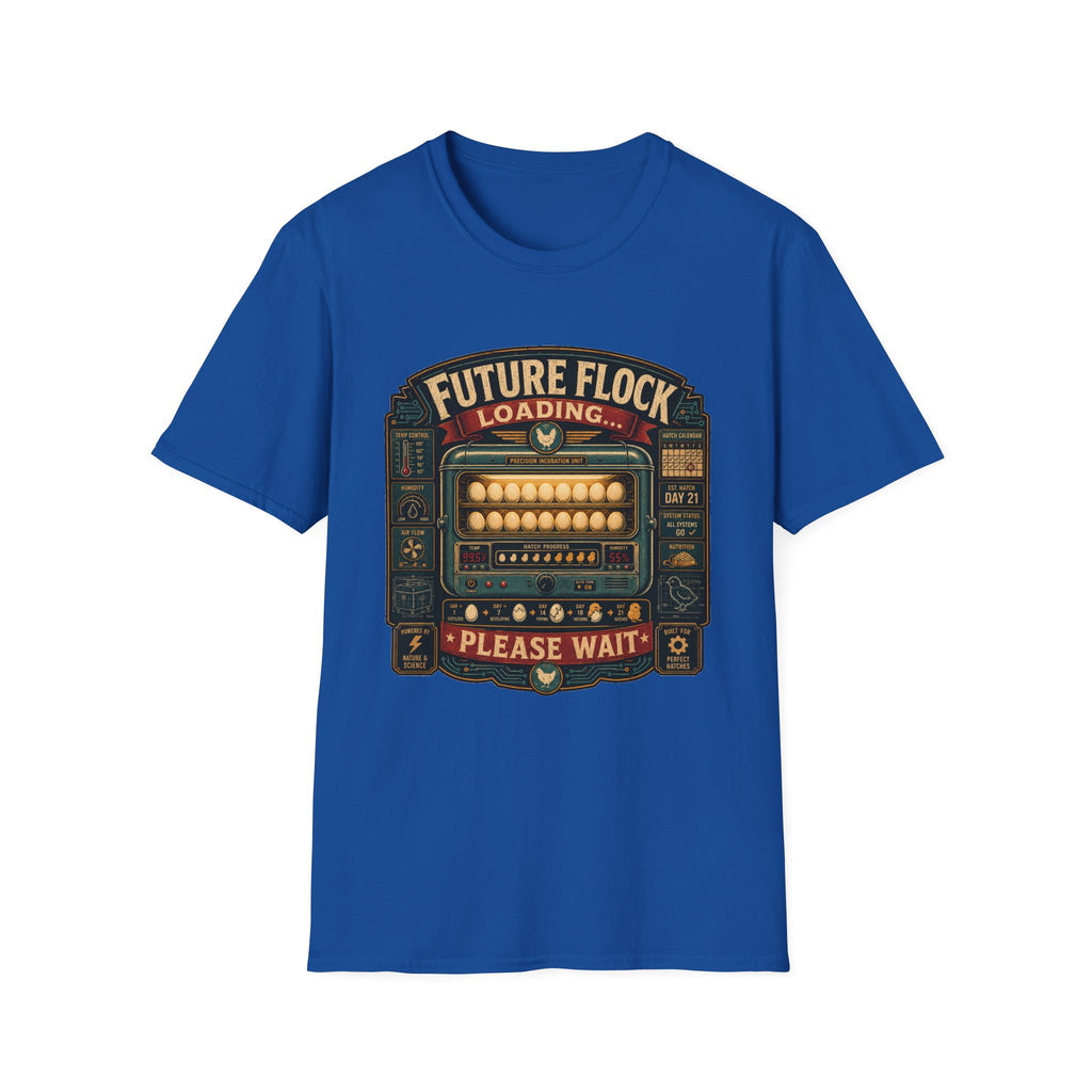 Future Flock Loading Please Wait T-Shirt — Funny Incubator Control Panel Tee