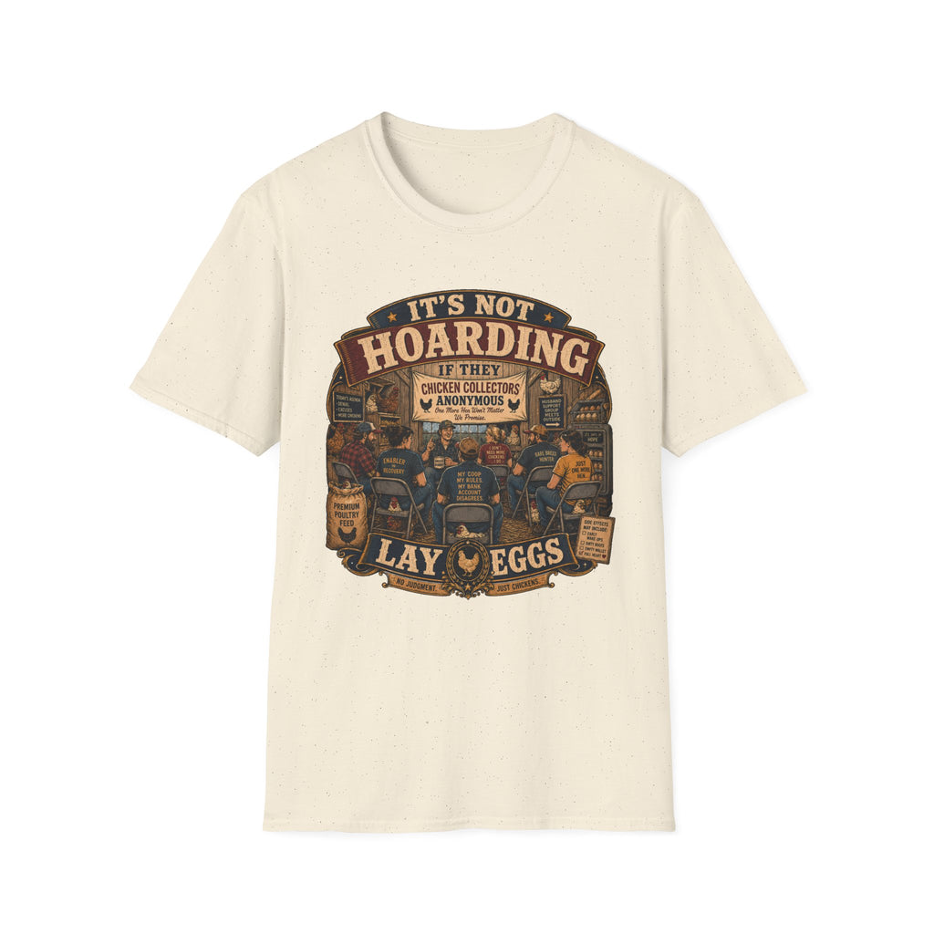 Chicken Collectors Anonymous T-Shirt — It's Not Hoarding If They Lay Eggs Tee